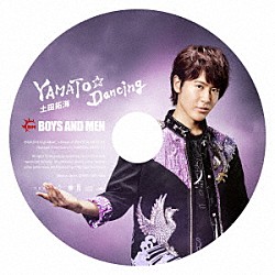 ＢＯＹＳ　ＡＮＤ　ＭＥＮ「ＹＡＭＡＴＯ☆Ｄａｎｃｉｎｇ」