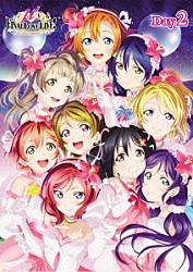 μ’ｓ「ラブライブ！μ’ｓ　Ｆｉｎａｌ　ＬｏｖｅＬｉｖｅ！　～μ’ｓｉｃ　Ｆｏｒｅｖｅｒ♪♪♪♪♪♪♪♪♪～　Ｄａｙ２」