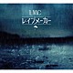 ＬＭ．Ｃ「レインメーカー」