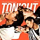 Ｉ　Ｄｏｎ’ｔ　Ｌｉｋｅ　Ｍｏｎｄａｙｓ．「ＴＯＮＩＧＨＴ」