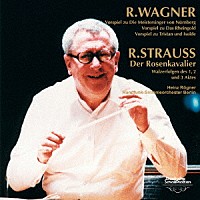 ハインツ・レーグナー「 ワーグナー＆Ｒ．シュトラウス：管弦楽曲集」
