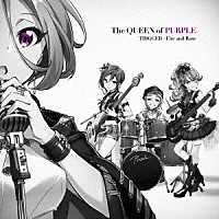 Ｔｈｅ　ＱＵＥＥＮ　ｏｆ　ＰＵＲＰＬＥ「 ＴＲＩＧＧＥＲ／Ｆｉｒｅ　ａｎｄ　Ｒｏｓｅ」