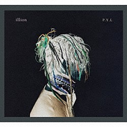 ｉｌｌｉｏｎ「Ｐ．Ｙ．Ｌ」