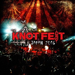 （Ｖ．Ａ．） コーン スリップノット ＭＡＮ　ＷＩＴＨ　Ａ　ＭＩＳＳＩＯＮ Ｃｒｏｓｓｆａｉｔｈ マリリン・マンソン イシューズ Ｈｅｒ　Ｎａｍｅ　Ｉｎ　Ｂｌｏｏｄ「ＫＮＯＴＦＥＳＴ　ＪＡＰＡＮ　２０１６」