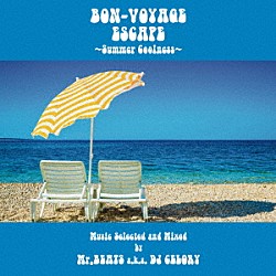 Ｍｒ．ＢＥＡＴＳ　ａｋａ　ＤＪ　ＣＥＬＯＲＹ アイディータ・マルティネス Ｌｕｃｉａ　Ｔｏｒｒｏｎ Ｍａｔｉｌｄａ　Ｅｒｉｋｓｓｏｎ Ｖａｌｅｎｔｉｎａ　Ｒｕｓｓｏ Ｍａｒｌｅｎｅ　Ｓｃｈａｆｆ Ａｎｎｅ－Ｓｏｐｈｉｅ　Ｍａｉｌｌａｒｄ リス・ガインザ「ＢＯＮ－ＶＯＹＡＧＥ　ＥＳＣＡＰＥ　～Ｓｕｍｍｅｒ　Ｃｏｏｌｎｅｓｓ～　Ｍｕｓｉｃ　ｓｅｌｅｃｔｅｄ　ａｎｄ　Ｍｉｘｅｄ　ｂｙ　Ｍｒ．ＢＥＡＴＳ　ａ．ｋ．ａ　ＤＪ　ＣＥＬＯＲＹ」