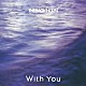 ＴＨＥ　ＢＡＣＫ　ＨＯＲＮ「Ｗｉｔｈ　Ｙｏｕ」