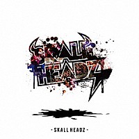 ＳＫＡＬＬ　ＨＥＡＤＺ「 ＳＫＡＬＬ　ＨＥＡＤＺ」