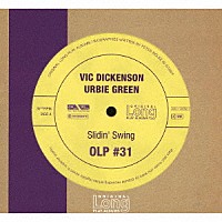 ヴィック・ディッケンソン＆アービー・グリーン「 オリジナル・ロング・プレイ・アルバムズ～スライディン・スウィング」