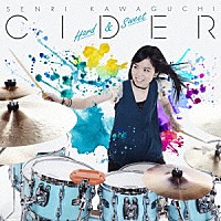 川口千里「 ＣＩＤＥＲ　～Ｈａｒｄ　＆　Ｓｗｅｅｔ～」