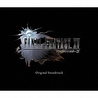 （ゲーム・ミュージック） Ｙｏｋｏ　Ｓｈｉｍｏｍｕｒａ Ａｎｄｒｅａ　Ｈｏｐｋｉｎｓ Ｍｉｏｎ Ｔｏｍｏｋｏ　Ｋａｎｄａ 「ＦＩＮＡＬ　ＦＡＮＴＡＳＹ　ⅩⅤ　Ｏｒｉｇｉｎａｌ　Ｓｏｕｎｄｔｒａｃｋ」