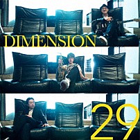 ＤＩＭＥＮＳＩＯＮ Ｔａｋａｓｈｉ　Ｍａｓｕｚａｋｉ Ａｋｉｒａ　Ｏｎｏｚｕｋａ Ｋａｚｕｋｉ　Ｋａｔｓｕｔａ Ｔｅｐｐｅｉ　Ｋａｗａｓａｋｉ Ｈｉｒｏｙｕｋｉ　Ｎｏｒｉｔａｋｅ 「２９」