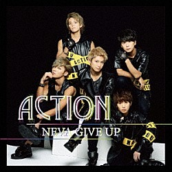 ＮＥＶＡ　ＧＩＶＥ　ＵＰ「ＡＣＴＩＯＮ」