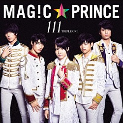 ＭＡＧ！Ｃ★ＰＲＩＮＣＥ「１１１」