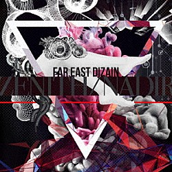 ＦＡＲ　ＥＡＳＴ　ＤＩＺＡＩＮ「ＺＥＮＩＴＨ／ＮＡＤＩＲ」