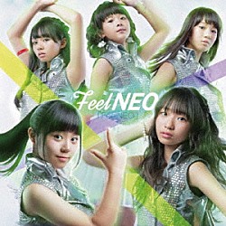 ｆｅｅｌＮＥＯ「ｆｅｅｌＮＥＯ」