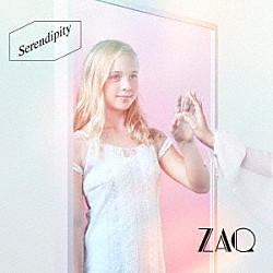 ＺＡＱ「Ｓｅｒｅｎｄｉｐｉｔｙ」