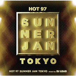 ＤＪ　ＬＥＡＤ デザイナー リック・ロス ２チェインズ サイレント Ｋ・キャンプ チーフ・キーフ ロスコー・ダッシュ「ＨＯＴ　９７　ＳＵＭＭＥＲ　ＪＡＭ　ＴＯＫＹＯ　ｍｉｘｅｄ　ｂｙ　ＤＪ　ＬＥＡＤ」