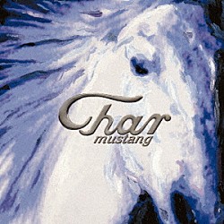 ＣＨＡＲ「ＭＵＳＴＡＮＧ　－ｒｅｖｉｓｉｔｅｄ－」