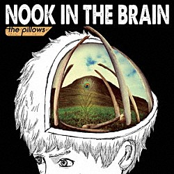 ザ・ピロウズ「ＮＯＯＫ　ＩＮ　ＴＨＥ　ＢＲＡＩＮ」