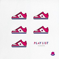 ＣＵＢＥＲＳ「ＰＬＡＹ　ＬＩＳＴ」