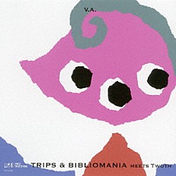 （Ｖ．Ａ．） ボンジュール鈴木「ＴＲＩＰＳ　＆　ＢＩＢＬＩＯＭＡＮＩＡ　ＭＥＥＴＳ　ＴＷＯＴＨ」