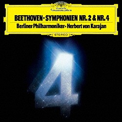 ヘルベルト・フォン・カラヤン ベルリン・フィルハーモニー管弦楽団「ベートーヴェン：交響曲第２番・第４番」