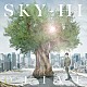 ＳＫＹ－ＨＩ「ＯＬＩＶＥ」