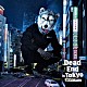 ＭＡＮ　ＷＩＴＨ　Ａ　ＭＩＳＳＩＯＮ「Ｄｅａｄ　Ｅｎｄ　ｉｎ　Ｔｏｋｙｏ」