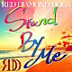 ＲＥＤ　ＤＩＡＭＯＮＤ　ＤＯＧＳ「Ｓｔａｎｄ　Ｂｙ　Ｍｅ」