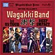 和楽器バンド「ＷａｇａｋｋｉＢａｎｄ　１ｓｔ　ＵＳ　Ｔｏｕｒ　衝撃　－ＤＥＥＰ　ＩＭＰＡＣＴ－」