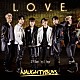 ＮＡＵＧＨＴＹＢＯＹＳ「Ｌ．Ｏ．Ｖ．Ｅ．」