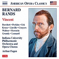 （クラシック）「 バーナード・ランズ：歌劇≪ヴィンセント≫」