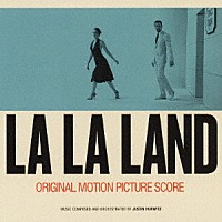 （オリジナル・サウンドトラック）「 ラ・ラ・ランド　－　オリジナル・サウンドトラック（スコア）」