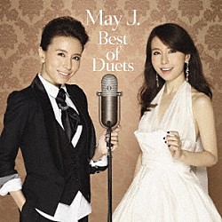 Ｍａｙ　Ｊ．「Ｂｅｓｔ　ｏｆ　Ｄｕｅｔｓ」