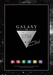 ２ＰＭ「２ＰＭ　ＡＲＥＮＡ　ＴＯＵＲ　２０１６　“ＧＡＬＡＸＹ　ＯＦ　２ＰＭ”」