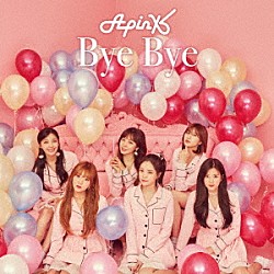 Ａｐｉｎｋ「Ｂｙｅ　Ｂｙｅ」