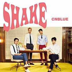 ＣＮＢＬＵＥ「ＳＨＡＫＥ」