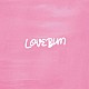 ＢＡＳＩ「ＬＯＶＥＢＵＭ」