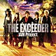 ＪＡＭ　Ｐｒｏｊｅｃｔ「ＴＨＥ　ＥＸＣＥＥＤＥＲ」