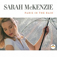 サラ・マッケンジー「 雨のパリで」