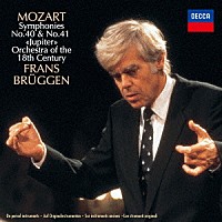 フランス・ブリュッヘン「 モーツァルト：交響曲第４０番・第４１番≪ジュピター≫」