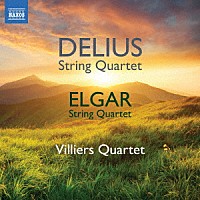 （クラシック）「 ディーリアス＆エルガー：弦楽四重奏曲集」