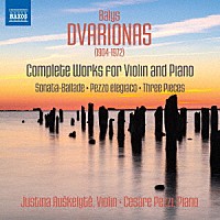 （クラシック）「 ドヴァリョーナス：ヴァイオリンとピアノのための作品全集」