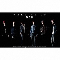 Ｂ．Ａ．Ｐ 「ＷＡＫＥ　ＭＥ　ＵＰ」