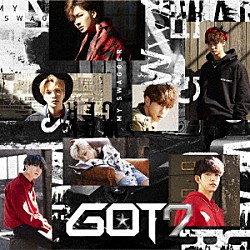 ＧＯＴ７「ＭＹ　ＳＷＡＧＧＥＲ」