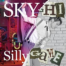 ＳＫＹ－ＨＩ「Ｓｉｌｌｙ　Ｇａｍｅ」