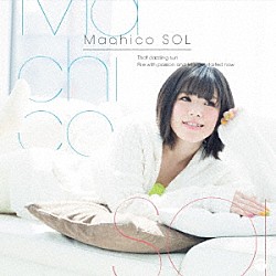 Ｍａｃｈｉｃｏ「ＳＯＬ」