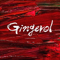 ａ　ｃｒｏｗｄ　ｏｆ　ｒｅｂｅｌｌｉｏｎ 「Ｇｉｎｇｅｒｏｌ」