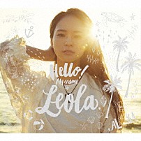 Ｌｅｏｌａ 「Ｈｅｌｌｏ！　Ｍｙ　ｎａｍｅ　ｉｓ　Ｌｅｏｌａ．」