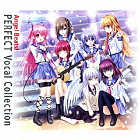 （Ｖ．Ａ．） ｍａｒｉｎａ ＬｉＳＡ Ｌｉａ 多田葵 ｋａｒｕｔａ 鈴湯 「Ａｎｇｅｌ　Ｂｅａｔｓ！　ＰＥＲＦＥＣＴ　Ｖｏｃａｌ　Ｃｏｌｌｅｃｔｉｏｎ」